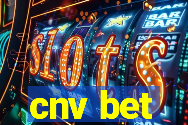 cnv bet